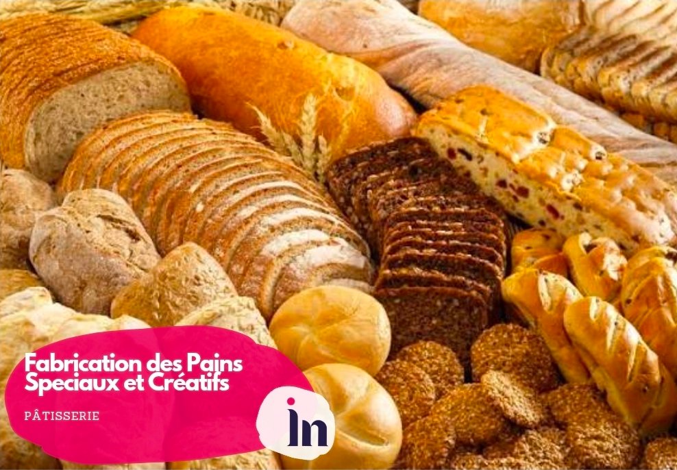 Fabrication des Pains Spéciaux et Créatifs